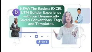 NEW: Fully Automated Excel UTM Spreadsheet Builder Generates UTM Links Without Formulas