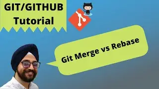 36. Git MERGE vs REBASE | What is Git rebase?| Rebase or Merge | Git tutorial for beginner