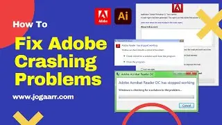 [Solved] 100% Fix adobe crashing issue 2021 | How to solve adobe crashing & error problem [Jogaarr]