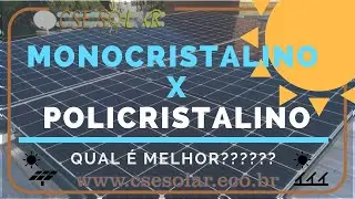 MONOCRISTALINO ou POLICRISTALINO, qual MELHOR PAINEL SOLAR?