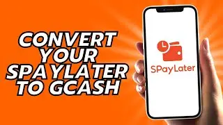 How To Convert Your Spaylater To Gcash