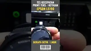 TES KECEPATAN PRINTER EPSON L5190 DIPAKAI UNTUK CETAK TEKS KETIKAN