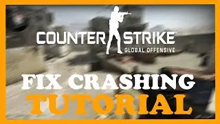 CSGO – How to Fix Crashing, Lagging, Freezing – Complete Tutorial 2022