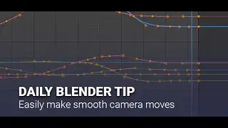 Daily Blender Secrets - Easily make smooth camera moves