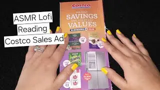 ASMR• Lofi• Soft-spoken• Reading Costco Sales Ad