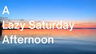 A Lazy Saturday Afternoon | Spring 2023 Vlogs