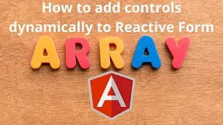 Dynamic Form Building in Angular Reactive Forms - How to Add and Remove Form Fields | Angular | LSC