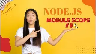 NODE.JS  TUTORIAL MODULE SCOPE #8 #node js tutorial #node js #node js tutorial for beginners