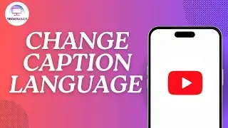 How to Change Language for YouTube Captions