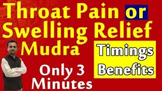 Throat Pain or Swelling Relief Mudra or Technique | Mudra Yoga in Hindi