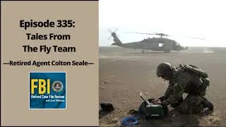 335: Tales From The FBI Fly Team - Colton Seale