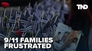 9/11 families remain frustrated with US government 23 years after terror attacks