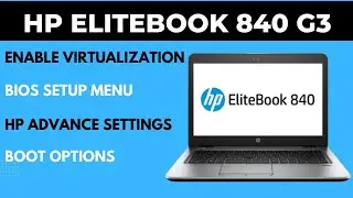 How to enable virtualization in HP Elitebook 840 G3  2024 | HP boot setting | Hp laptop BIOS setup