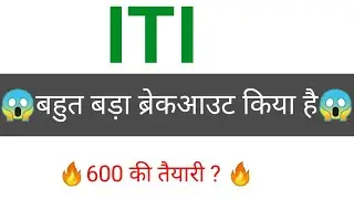 ITI share 🔥✅ | ITI share latest news | ITI share news today