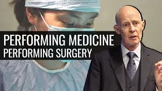 Performing Medicine, Performing Surgery