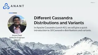 Apache Cassandra Lunch Online Meetup #11: Different Cassandra Distributions and Variants