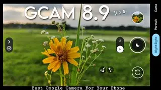 How To Install GCAM 8.9 V25 in Your Phone  || Best GCAM for your phone 📱.