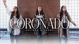 JULISSA  |  YADAH  |  CORONADO (Video Oficial)