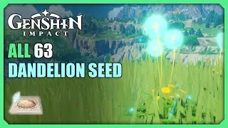 ALL 63 Dandelion Seed Locations | Efficient Farming Route | Genshin Impact