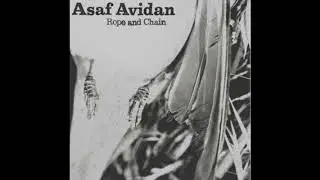 Asaf Avidan Rope And Chain