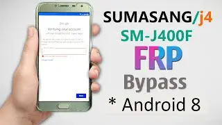 Samsung J4 FRP Bypass (SM-J400F) FRP Lock Remove | Google Account Unlock Without PC | J4 FRP Unlock