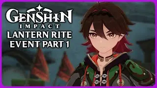 Lantern Rite Event Part 1 - Genshin Impact 4.4