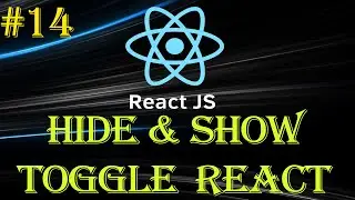 React Tutorial #14 | Hide and Show | button onClick Event | Beginner to Advance Serie