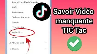 Comment résoudre le problème de sauvegarde de vidéo manquante dans TikTok | Nouvelle mise àjour 2024