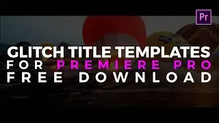 Glitch Title Templates Free for Adobe Premiere Pro | Motion Graphic Templates |