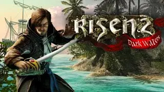 ОСТРОВ ВОРОВ И ГЛАВНЫЙ ВОР СЛЕЙН  ➤ ПРОХОЖДЕНИЕ RISEN 2 Dark Waters #3