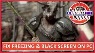 How To Fix Fallout London Freezing on PC | Fix Fallout London Stuck on Black Screen on PC