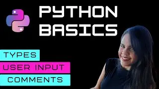 Python basics - Types / User input / Comments