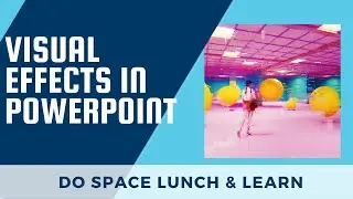 Visual Effects in PowerPoint