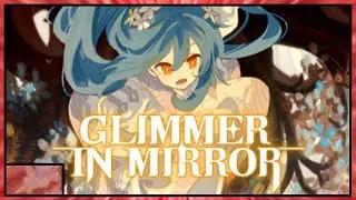 Glimmer in Mirror Gameplay - STAM/PC FULL DEMO