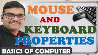 MOUSE AND KEYBOARD PROPERTIES || CHANGING MOUSE POINTERS || CHNAGE KEYBOARD OPTIONS