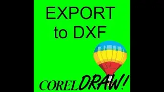 CorelDraw Tips & Tricks CorelDraw to DXF and more