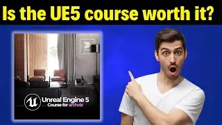 Course Unreal Engine para ArchViz - Unreal Engine 5 for Architecture - Is the (UE5) course worth it?