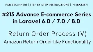 #213 Laravel 8 E-commerce | Return Order Process (V) | Amazon Return Order like Functionality