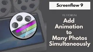 Creating Dynamic Photo Animations in ScreenFlow 9: Quick Tip