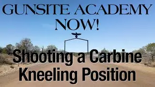 Shooting a Carbine from a Kneeling Position
