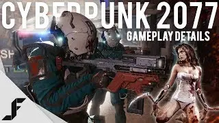 Cyberpunk 2077 Gameplay Details