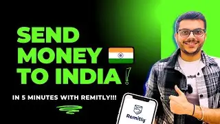 How To Send Money Internationally Using Remitly?