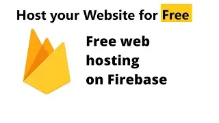 Host Your Website: Step-by-Step Google Firebase Hosting Tutorial for Free Website Hosting