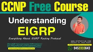 Free CCNP  Full Course| Understanding EIGRP| Feature Functions & Configuration & Troubleshooting