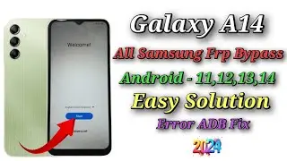 🔥 Galaxy A14 Frp lock bypass ADB Error Fix 2024🔥 All Galaxy Android 11,12,13,14 Frp unlock Done ✅