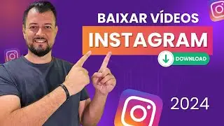 2024 | Como BAIXAR VÍDEOS do instagram pelo Celular e pelo PC? Passo a Passo!