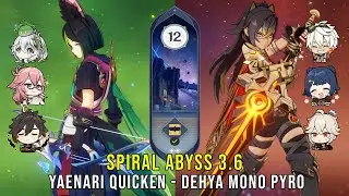 C1 Tighnari Spread and C0 Dehya Mono Pyro - Genshin Impact Abyss 3.6 - Floor 12 9 Stars