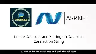 Create Database and Setting Up Database Connection String in ASP.NET