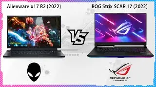 ASUS ROG STRIX SCAR 17 2022 VS ALIENWARE X17 R2 2022