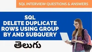 SQL Delete Duplicate Rows using Group By and Subquery | Delete duplicate records data in table in ms